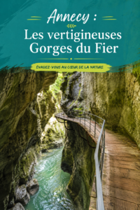 Vue panoramique des Gorges du Fier à Annecy avec des falaises spectaculaires
