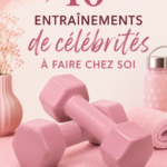 Un collage d'entraînements de célébrités à faire chez soi
