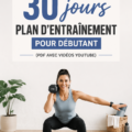 Une femme débutante s'entraînant à domicile avec un plan d'entraînement sur 30 jours.