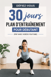 Une femme débutante s'entraînant à domicile avec un plan d'entraînement sur 30 jours.