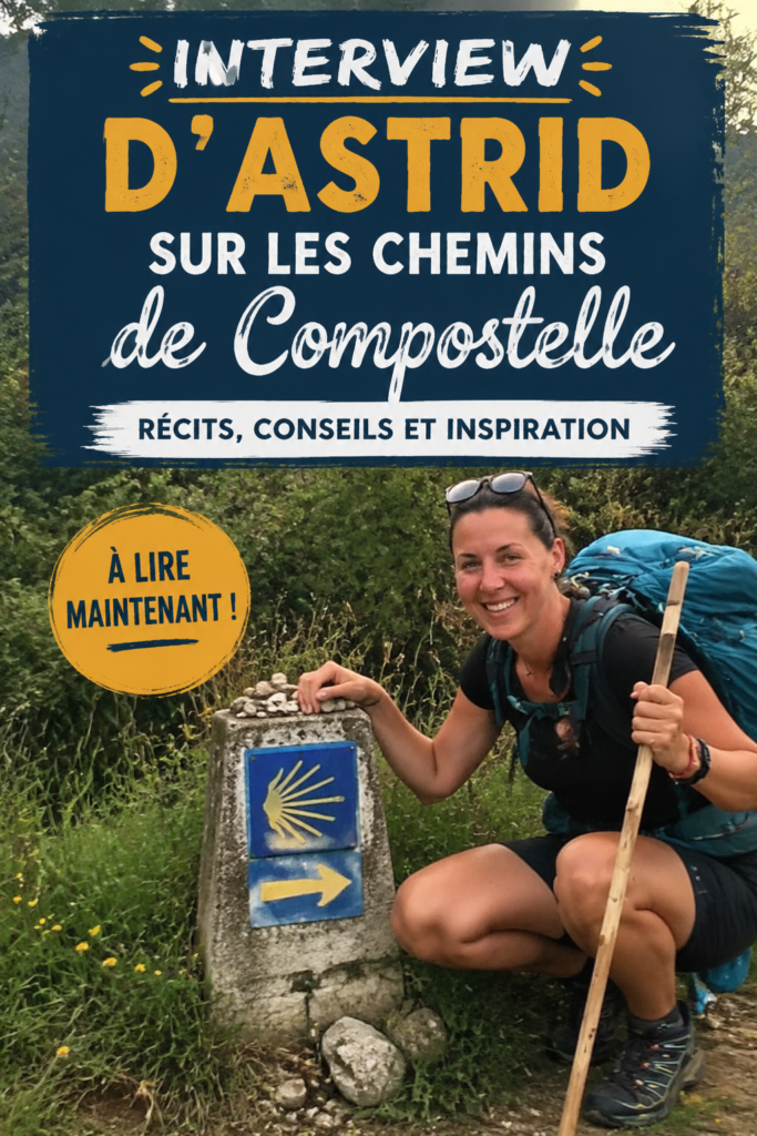 Astrid marchant sur les Chemins de Compostelle, entourée de paysages pittoresques.