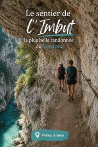 Randonnée sur le sentier de l'Imbut avec vue panoramique sur les gorges du Verdon.