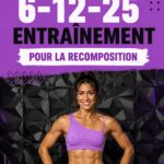 Femme en pleine séance du workout 6-12-25 pour sculpter son corps