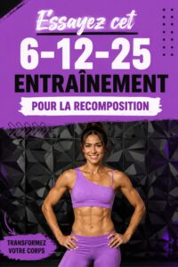 Femme en pleine séance du workout 6-12-25 pour sculpter son corps