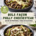 Bol de Philly Cheesesteak, riche en protéines et savoureux
