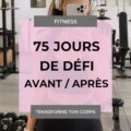 Image d'un avant/après inspirant d'une femme ayant réussi le défi 75 HARD