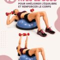 Femme en train de réaliser des exercices avec un BOSU pour améliorer son équilibre