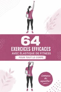 Femme en train de faire des exercices avec un élastique pour tonifier son corps
