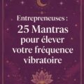 Image inspirante de femmes entrepreneuses utilisant des mantras pour élever leur fréquence énergétique.
