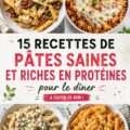 Recettes de pâtes protéinées pour un dîner sain
