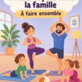 Séance de yoga familiale avec des parents et des enfants pratiquant ensemble