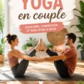 Deux personnes pratiquant le yoga en couple dans un cadre paisible
